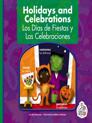 cover image of Holidays and Celebrations/Los Dias de Fiestas y Las Celebraciones